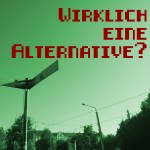 Sind wir wirklich (nur) eine Alternative?