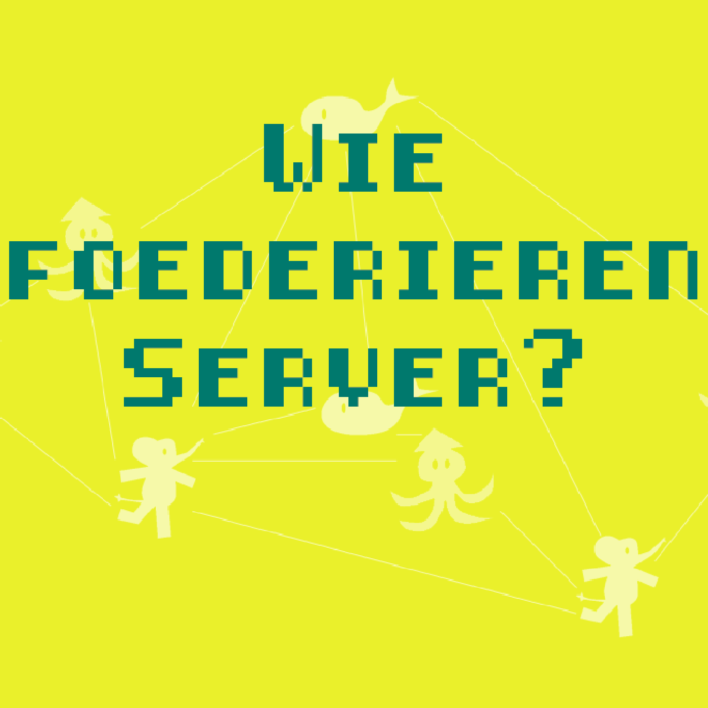 Wie föderieren Server? episode artwork